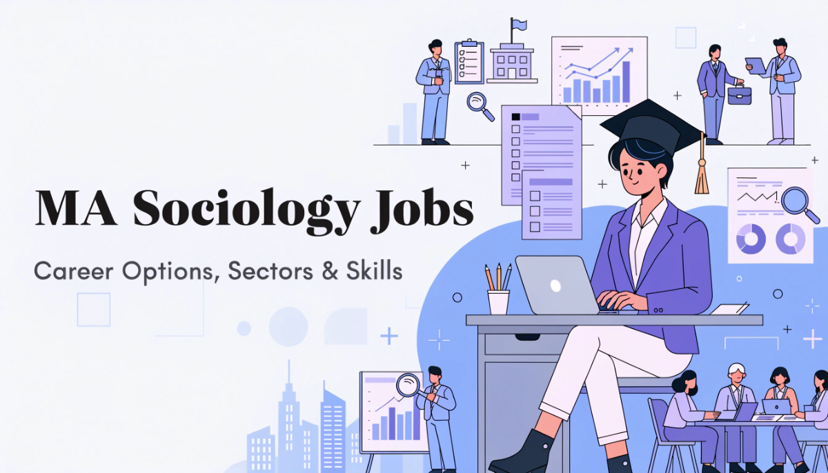 MA Sociology Jobs: Career Options, Sectors and Skills That Get You Hired